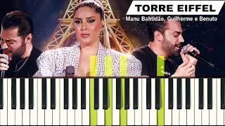 Manu Bahtidão, Guilherme e Benuto - Torre Eiffel Piano Tutorial Fácil