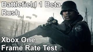 Battlefield 1 Rush Mode Xbox One Frame Rate Test (Open Beta)