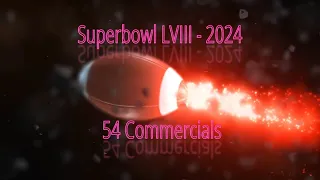 Superbowl LVIII - All Commercials I Could Find - Alphabetically