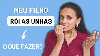 POR QUE AS CRIANÇAS ROEM AS UNHAS: roer as unhas faz parte do desenvolvimento da criança?