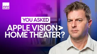Apple Vision Pro the Future of Home Theater? Dolby Atmos in TV Speakers? | You Asked Ep. 24