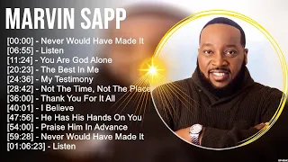 M a r v i n S a p p Greatest Hits ~ Top Christian Gospel Worship Songs