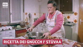 Ricetta dei Gnücch i' stüvaa (1981) | A conti fatti | RSI ARCHIVI