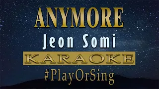 Anymore - Jeon Somi (KARAOKE VERSION)