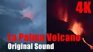 [4K] La Palma volcanic eruption day and night. Original sound.