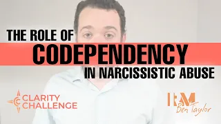 The Role of Codependency in Narcissistic Abuse
