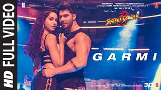 Garmi Full Video Song | Street Dancer 3D | Garmi Full Song | Garmi Full Song HD 1080p | Nora Fatehi