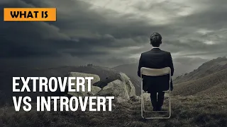 Extroverts VS Introverts