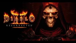 Diablo II: Resurrected. Играю в первый раз.