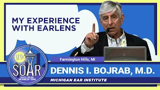 My Experience with Earlens - Dennis I  Bojrab, M.D.