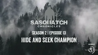 Sasquatch Chronicles ft. by Les Stroud | Season 2 | Episode 13 | Hide And Seek Champion