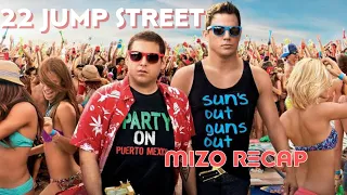 Ruih hlo chhuichhuah na bawn ra rapthlak 😂 22 jump street