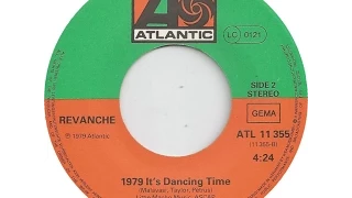 Revanche - 1979 It's Dancing Time [original 7" version]