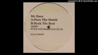Mr Bass - Pass the Dutch *Bassline House / Niche / Speed Garage*