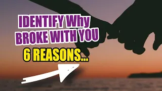 🔍👀IDENTIFY Why Your Ex Broke Up With You
