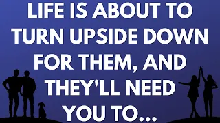 💌  Life is about to turn upside down for them, and they'll need you to...