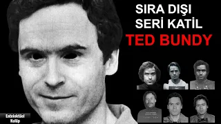 Seri Katil Ted Bundy'nin Hikayesi | Entelektüel Kulüp