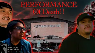 Indigenous Journey to WORLD FAMOUS Haunted Ventura Theatre!! - Performance of Death!!