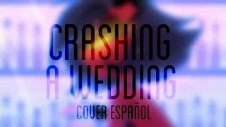 CRASHING A WEDDING | COVER ESPAÑOL | MILLIE SONG | HELLUVA BOSS