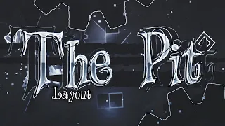 "The Pit" by Handexx & More FULL LAYOUT (UPCOMING EXTREME DEMON)