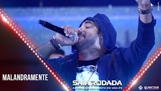 Raí Saia Rodada -  Malandramente (DVD Ao Vivo Em São Bento Do Una)