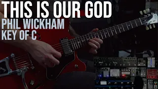 This Is Our God | Phil Wickham | Lead Guitar