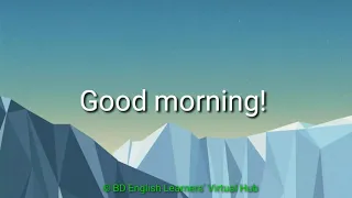 |Good morning song| |Greeting song| |English in Action Song|