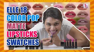 Elle 18 color pop matte lipsticks | Swatches & Review | Kannada | 10 Lipstick Swatch