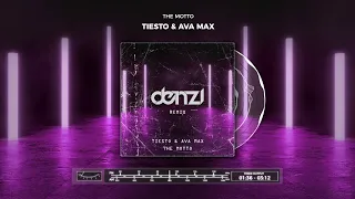 Tiësto & Ava Max - The Motto (DENZ1 Remix)