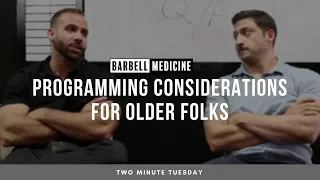 Two Minute Tuesday: Programming Considerations for Older Lifters