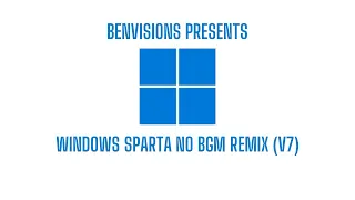 Windows Sparta No BGM Remix (V7)