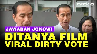 Jawaban Tak Terduga Presiden Jokowi Ditanya Soal Film Dirty Vote