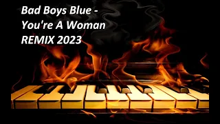 Bad Boys Blue - You're A Woman REMIX 2023 (cover) Tyros 5