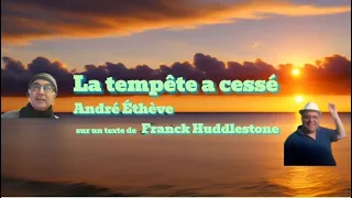 La tempête a cessé - André Éthève (English, Ελληνικοί, Български, ترجمة عربية ...)