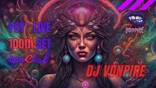 DJ Vonpire - Live PSYTRANCE Set spe C ial