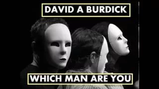 David A Burdick   Which Man Are You