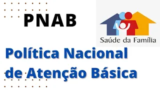 PNAB-Política Nacional de Atenção básica | Portaria 2436/17