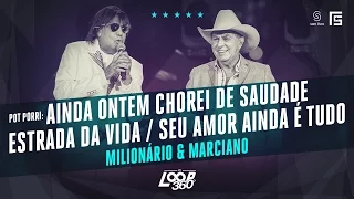 Milionário & Marciano - Ainda ontem... / Estrada.../ Seu amor... | Vídeo Oficial DVD FS LOOP 360
