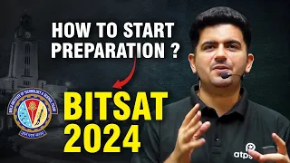 How to Score 320+ in BITSAT 2024 ? Best preparation Strategy & Roadmap | ATP STAR