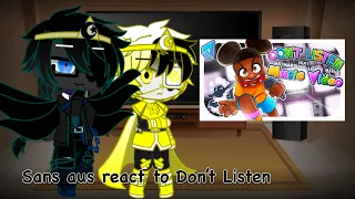 Sans aus react to Don’t Listen