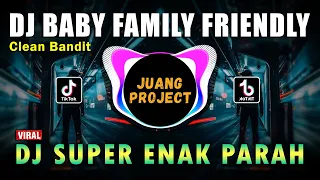 DJ BABY FAMILY FRIENDLY FULL BASS REMIX TERBARU 2022