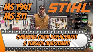 Stihl Chainsaw Chain Replacement & Proper Tensioning! MS 194T & MS 311! #stihl #chainsaw