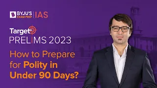 How to Prepare for Indian Polity in Under 90 Days? | UPSC Prelims 2023 Strategy | Target Prelims