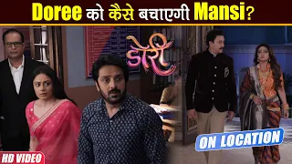 Doree On Location: Mansi   आई सलाखों के बाहर, Doree के पीछे पड़ी Police