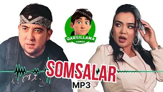 Qobil Karimberdiev & Ruxshona - “Somsalar” MP3 (parodiya Shoxrux “Ummon” - “Soxtalar”)