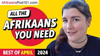 Your Monthly Dose of Afrikaans - Best of April 2024