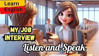 My Job Interview 🫣| Learn English through Stories|Improve your Speaking and Listening Skills