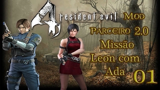 Resident Evil 4 Mod Parceiro Parte 01 Início da Missão Leon com Ada