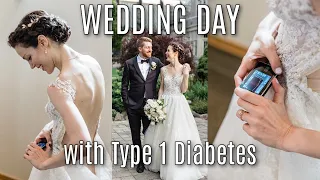 Managing my Type 1 Diabetes on my Wedding Day | She's Diabetic