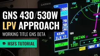 MSFS: GNS 430/530 IFR flight with LPV approach / Working Title / Microsoft Flight Simulator